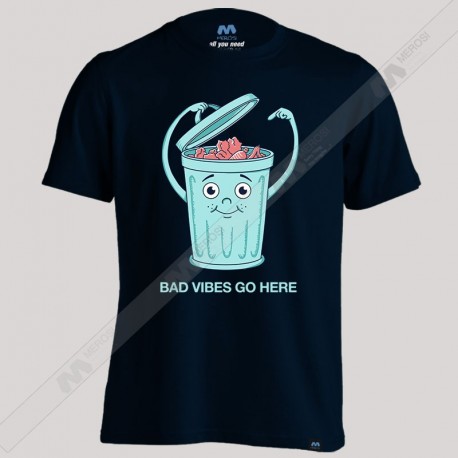 تیشرت Bad vibes go here 