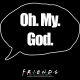 تیشرت طرح Friends OH MY GOD!!