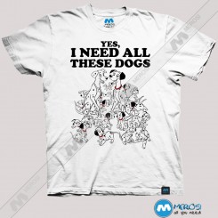 تیشرت Yes I Need All These Dogs