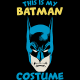 تیشرت This Is My Batman Costume