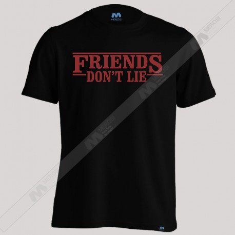 تیشرت Friends Don't Lie
