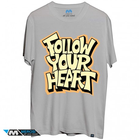 تی شرت طرح Follow your heart