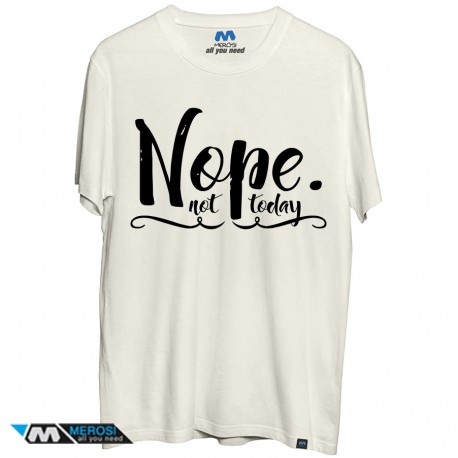 تیشرت Not today