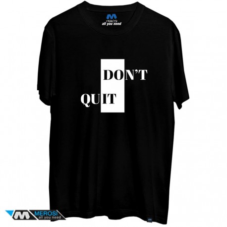 تیشرت Don’t Quit