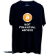 تیشرت Bitcoin. Not Financial Advice.