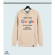 هودی Google BoyFriend Need 