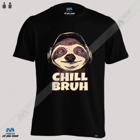 تیشرت Chill Bruh