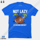 تیشرت Not Lazy