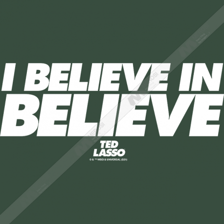 تیشرت Ted Lasso I Believe in Believe