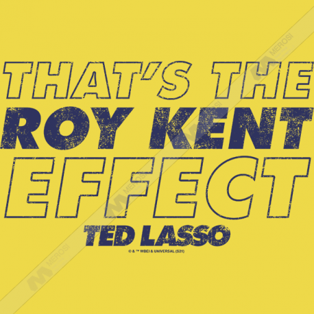 Ted Lasso Thats the Roy Kent Effect