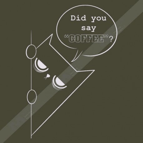 تیشرت Did You Say Coffee