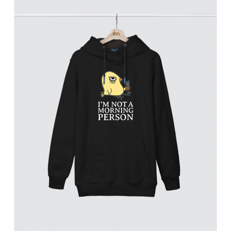 هودی Im Not A Morning Person Sleepy Morning Grouch Bird Coffee Lover