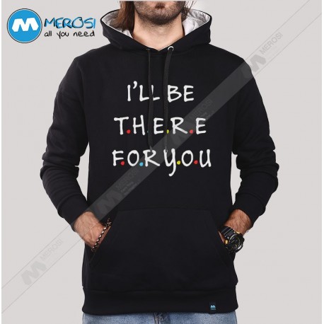 سویشرت I'll Be There For You Friends Serie