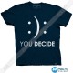 تیشرت طرح You Decide