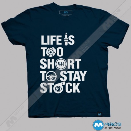 تیشرت طرح Life Is Too Short To Stay Stock
