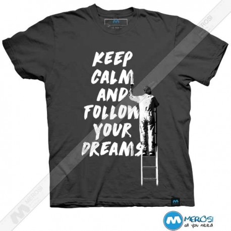 تیشرت طرح Keep Calm and Follow Your Dreams 