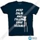 تیشرت طرح Keep Calm and Follow Your Dreams 