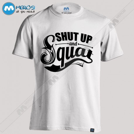 تیشرت Shut Up And Squat Bodybuilding Gym Motivation