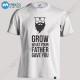 تیشرت Grow what your Father Gave You