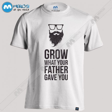 تیشرت Grow what your Father Gave You