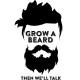تیشرت Grow a Beard When We'll Talk