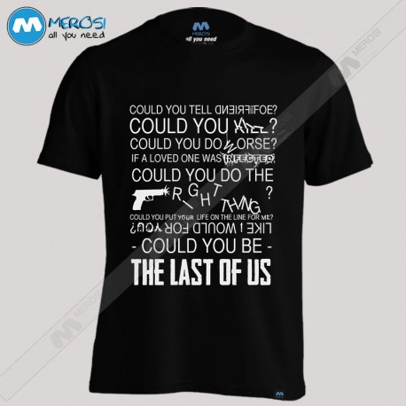 تیشرت The Last Of Us Could You